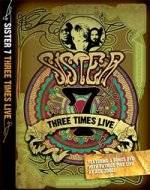 Sister 7 : Three Times Live